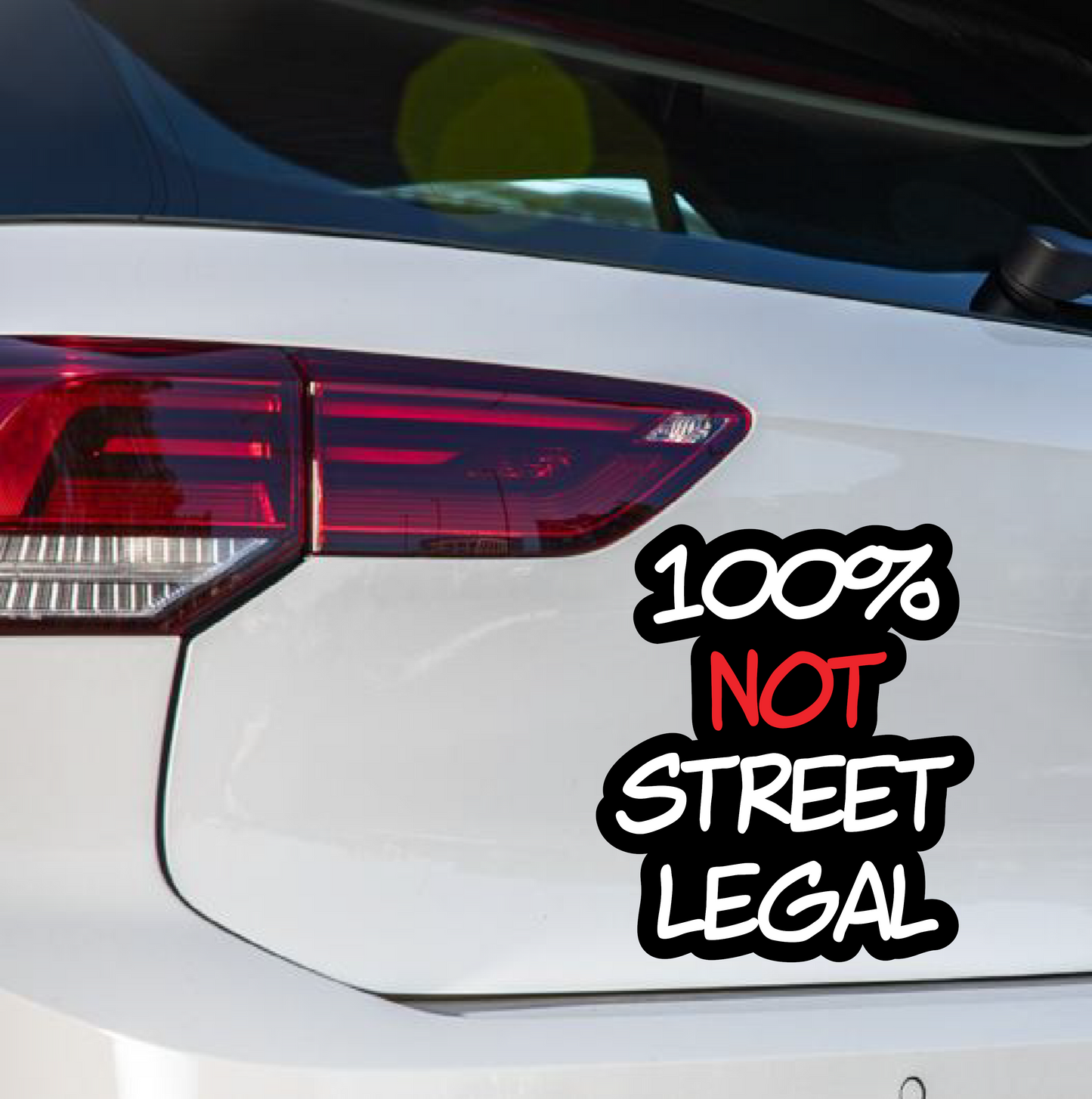 Naljepnica za auto "100% not street legal"