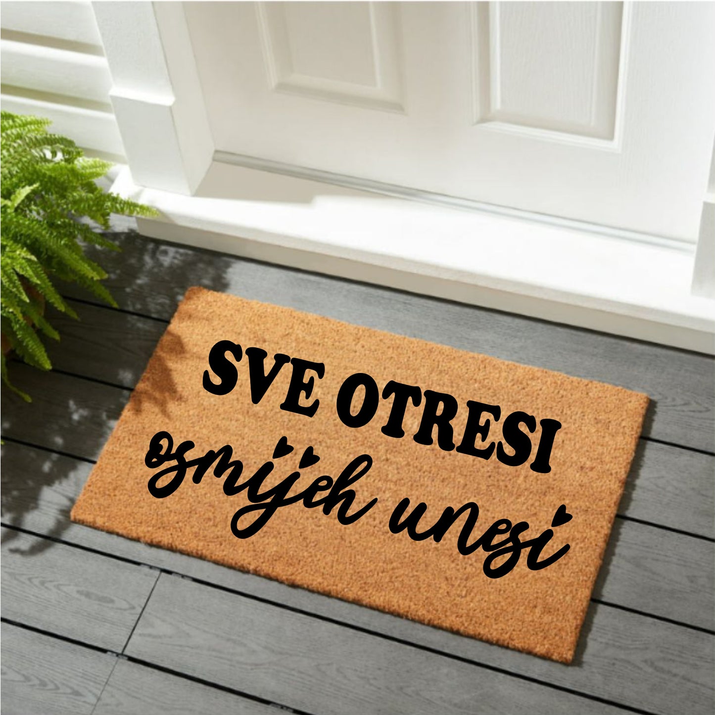 Personalizirani otirač "Sve otresi i osmijeh unesi"