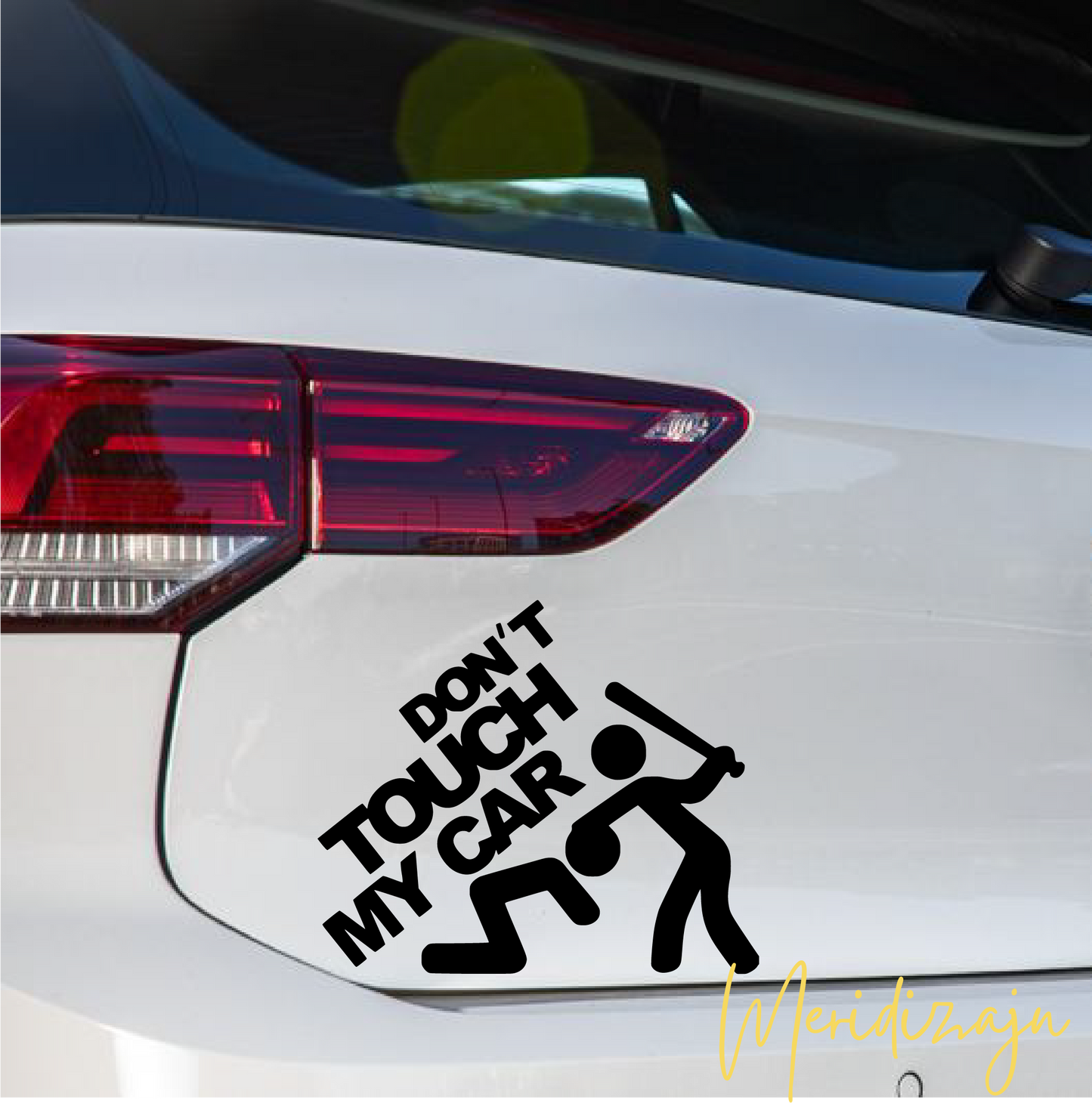 Naljepnica za auto "Don't touch my car"